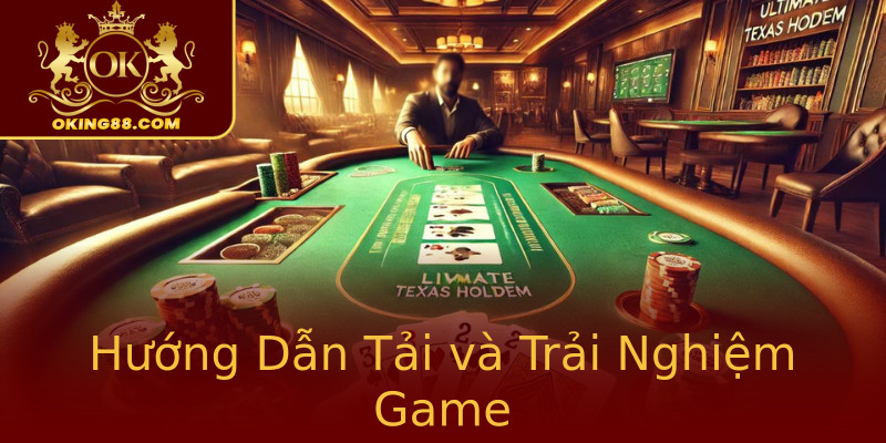 Hướng Dẫn Tải và Trải Nghiệm Game Hướng Dẫn Tải và Trải Nghiệm Game