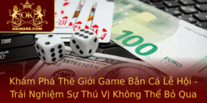 Kham Pha The Gioi Game Ban Ca Le Hoi Trai Nghiem Su Thu Vi Khong The Bo Qua