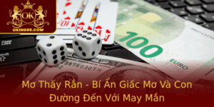 Mo Thay Ran Bi An Giac Mo Va Con Uong En Voi May Man