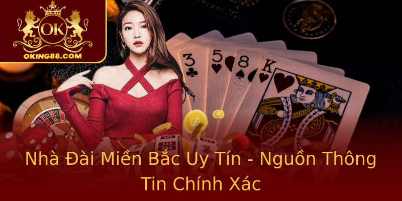 Nhà Đài Miền Bắc Uy Tín - Nguồn Thông Tin Chính Xác Nhà Đài Miền Bắc Uy Tín - Nguồn Thông Tin Chính Xác