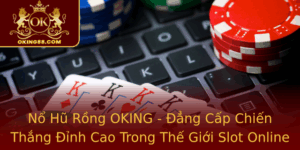 No Hu Rong Oking Ang Cap Chien Thang Inh Cao Trong The Gioi Slot Online